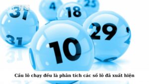 Cầu lô chạy đều là phân tích các số lô đã xuất hiện trong một khoảng thời gian nhất định