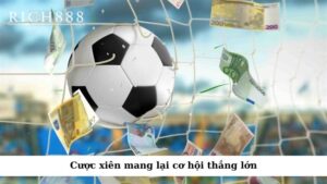 Cược xiên mang lại cơ hội thắng lớn nhờ vào việc kết hợp nhiều trận đấu