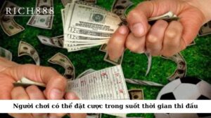 Kèo rung là một loại kèo mà người chơi có thể đặt cược trong suốt thời gian diễn ra trận đấu